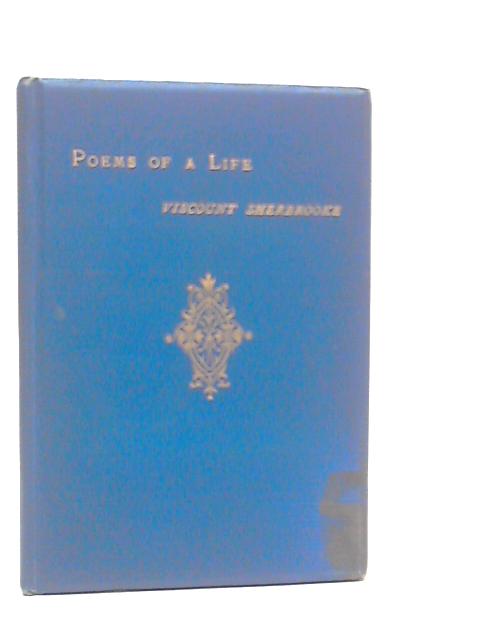 Poems of a Life von Viscount Sherbrooke