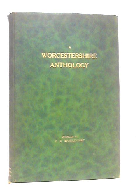 A Worcestershire Anthology By F.B.Bradley-Birt