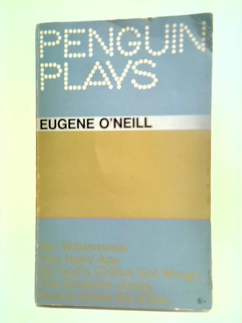 Ah, Wilderness! and Other Plays von Eugene O'Neill