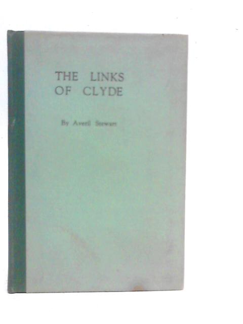 The Links Of Clyde By Averil Stewart