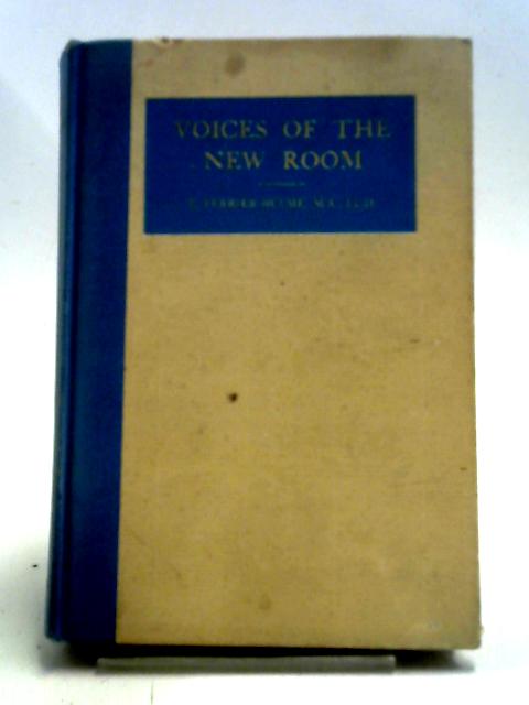 Voices of the New Room By T. Ferrier Hulme