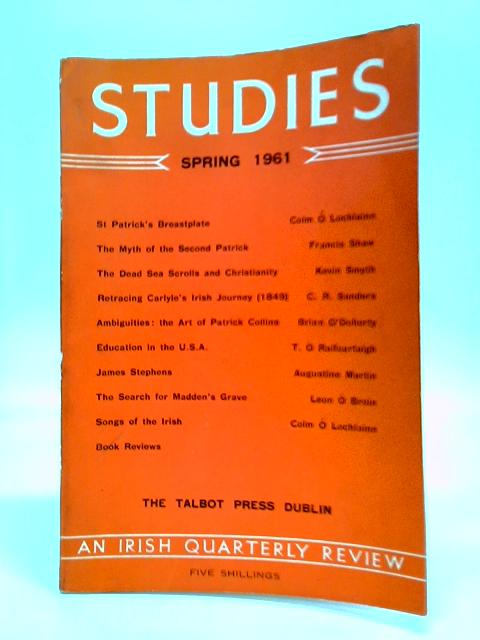 Studies: An Irish Quarterly Review - Vol. L, No. 197 Spring 1961 By Stated