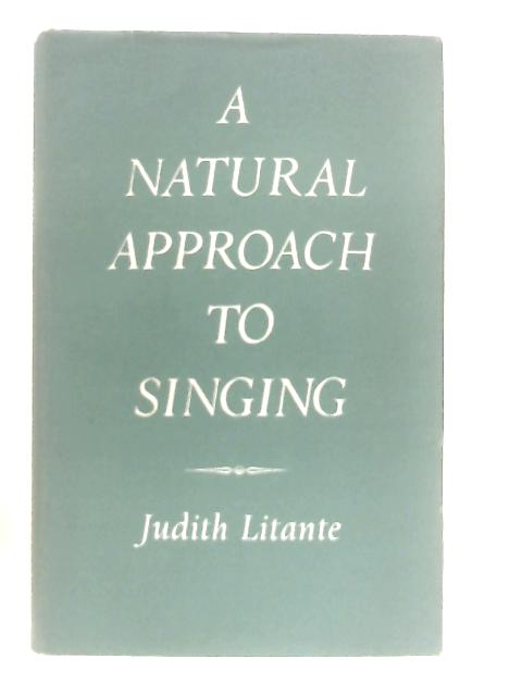 Natural Approach to Singing von Litante, J.