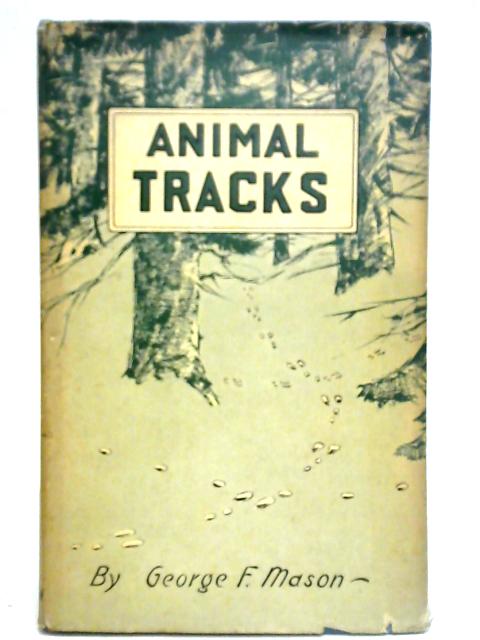 Animal Tracks By George Frederick Mason