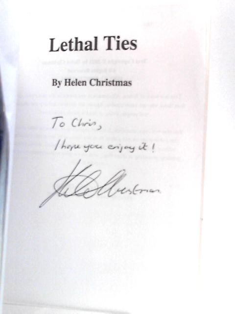 Lethal Ties: A Psychological Suspense Thriller By Helen Christmas