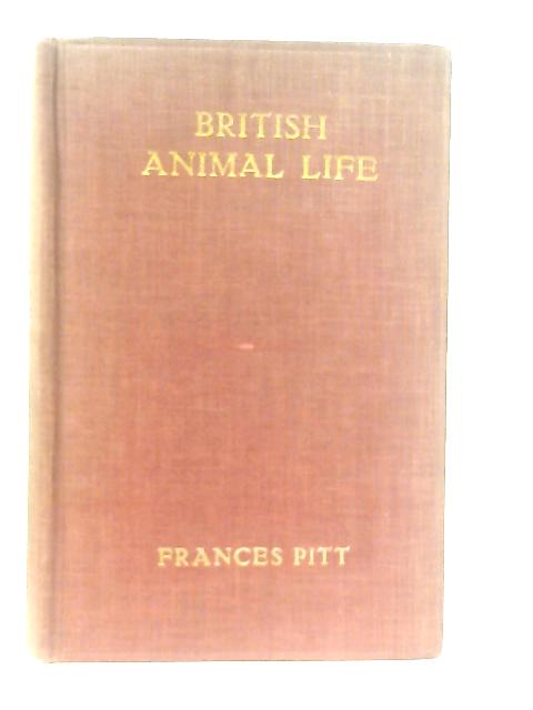 British Animal Life By Frances Pitt