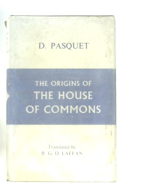 An Essay On The Origins Of The House Of Commons By D. Pasquet