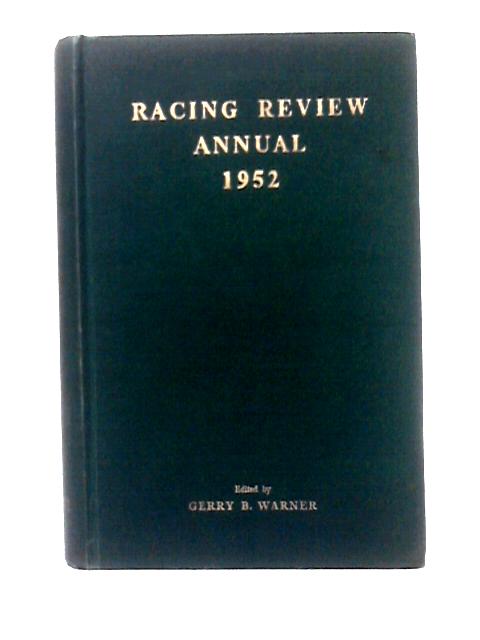 Racing Review Annual 1952 von Gerry B. Warner (ed)