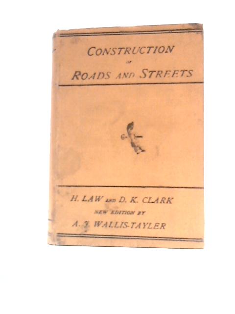 The Construction Of Roads And Streets By Henry Law