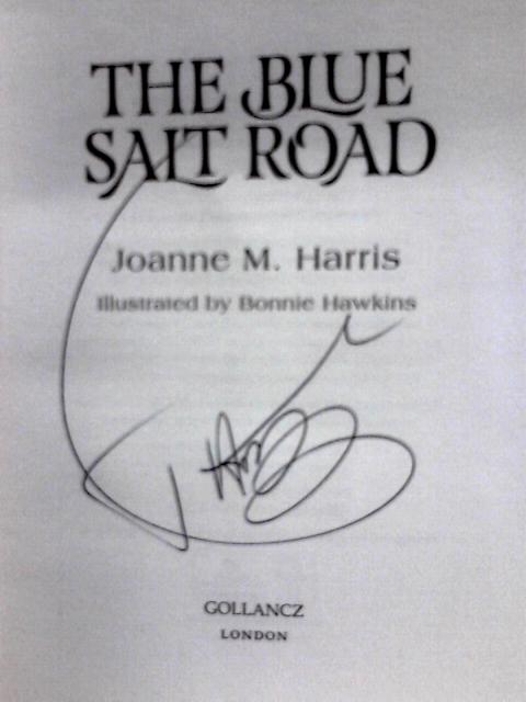 The Blue Salt Road: A Modern Fairytale Novella From The Sunday Times Top-ten Bestselling Author By Joanne Harris