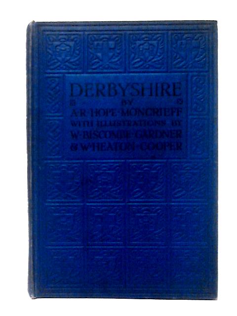 Derbyshire von A. R. Hope-Moncrieff