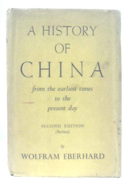 A History Of China By Wolfram Eberhard