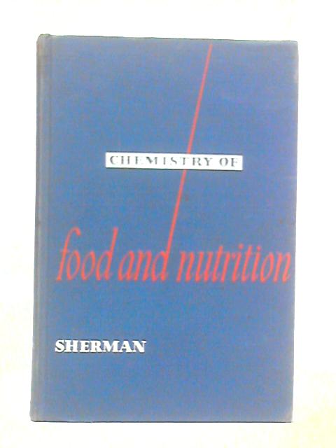 Chemistry of Food and Nutrition By Henry C.Sherman