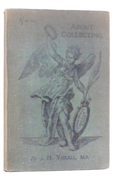 The ABC about Collecting von J.H.Yoxall