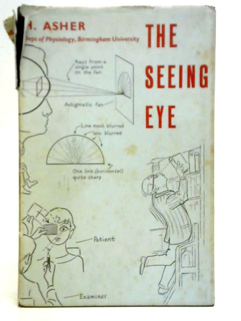 The Seeing Eye von H. Asher