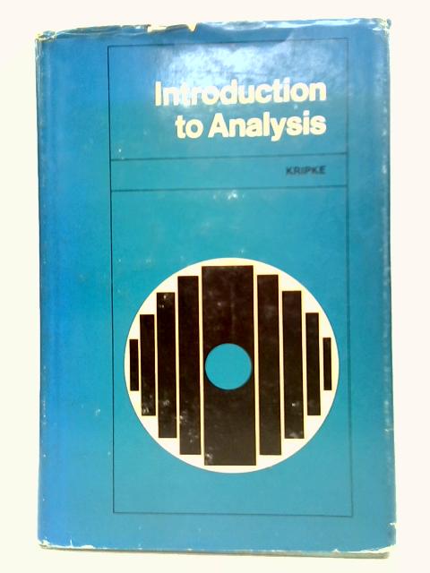 Introduction to Analysis By Bernard Kripke