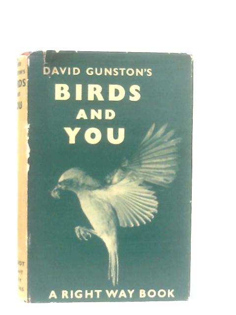 David Gunston's Birds and You By David Gunston