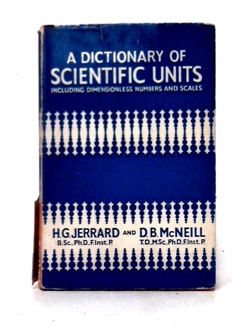 A Dictionary of Scientific Units von H. G. Jerrard D. B. McNeill