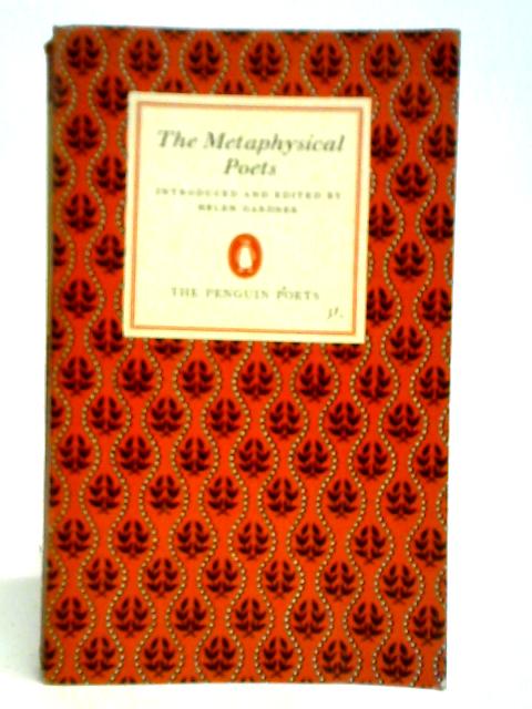 The Metaphysical Poets By Helen Gardner (Ed.)