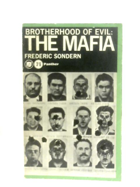 Brotherhood of Evil: The Mafia von Frederic Sondern