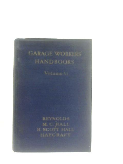 Garage Workers' Handbooks Volume VI By J. R. Stuart (Ed.)