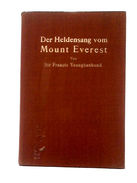 Der Heldensang Vom Mount Everest von Sir Francis Younghusband