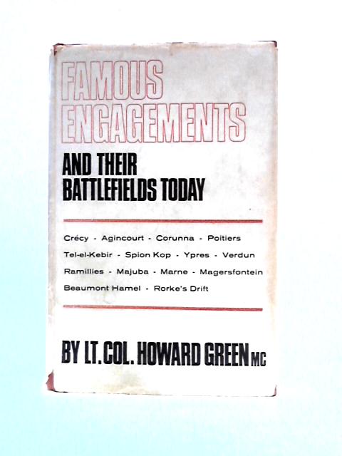 Famous Engagements And Their Battlefields Today von Howard Green