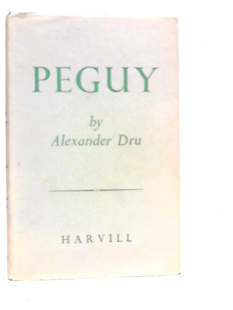 Peguy By Alexander Dru