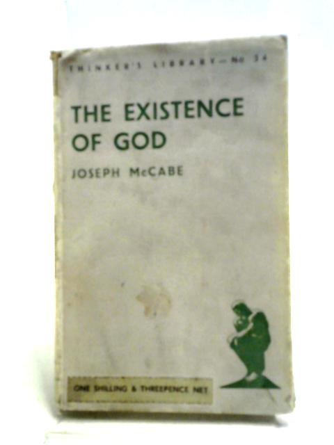 The Existence of God. By Joseph McCabe