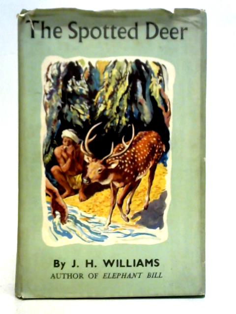 The Spotted Deer By J. H. Williams