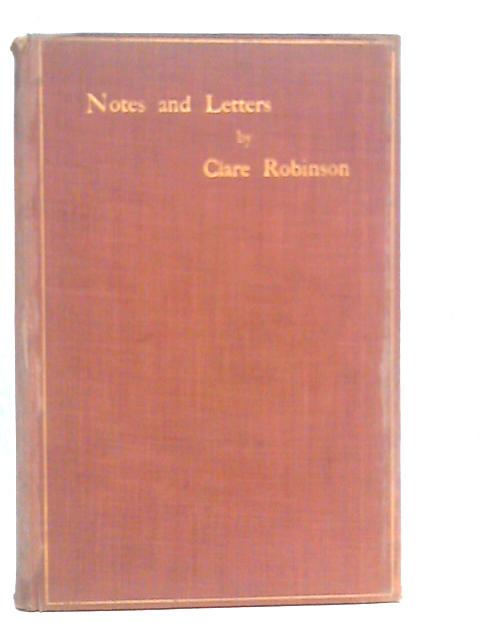 Notes and Letters By Clare Robinson