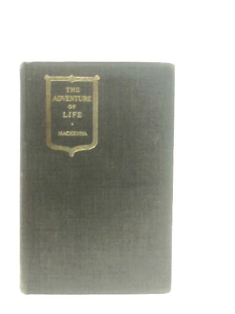 The Adventure of Life By Robert W. Mackenna