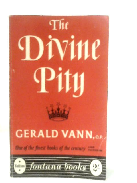 The Divine Pity By Gerald Vann