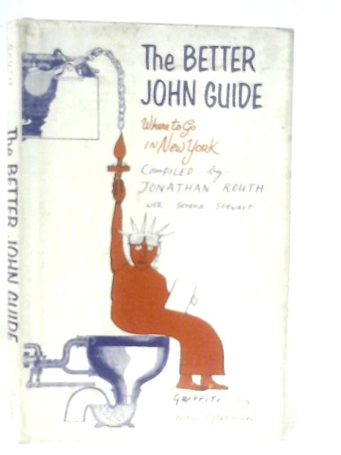 The Better John Guide By Jonathan Routh with Serena Stewart