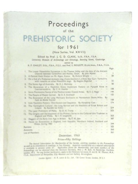 Proceedings of the Prehistoric Society for 1961 (New Series Vol. XXVII) By J.G.D. Clark (Ed.)