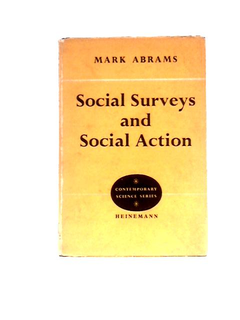 Social Surveys And Social Action (Contemporary Science Books Series) von Mark Abrams