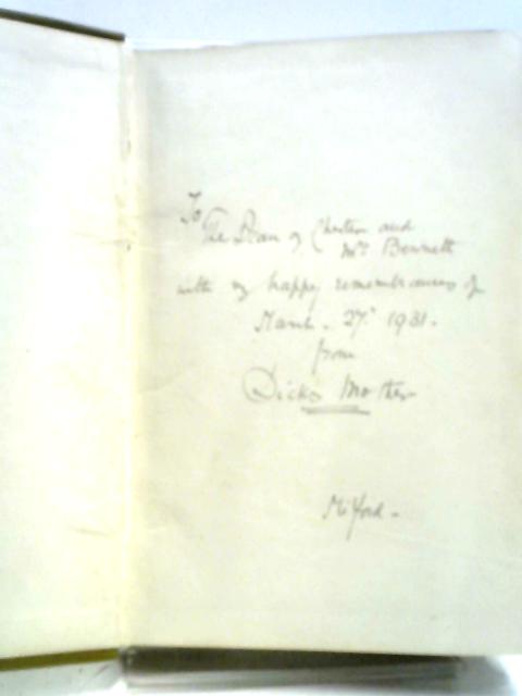 Letters Of An English Boy Being The Letters Of Richard Byrd Levett King's Royal Rifle Corps. Who Died For England, At The Age Of Nineteen, In The Great War. March 10, 1917. By Richard Bryd Levett