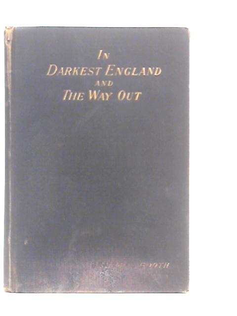 In Darkest England By General Booth