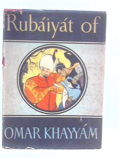 Rubaiyat of Omar Khayyam von Edward Fitzgerald