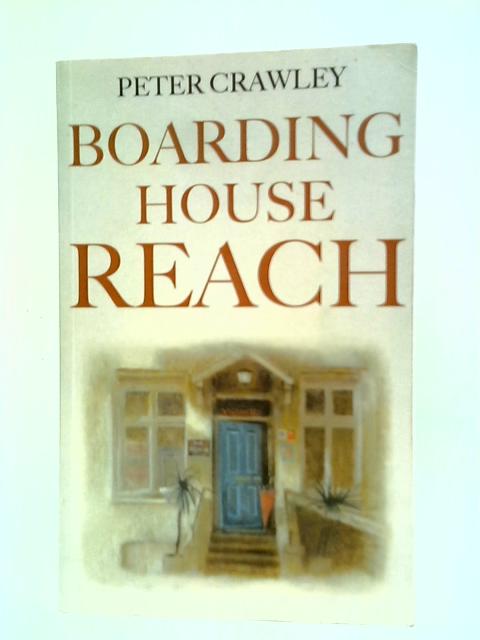 Boarding House Reach By Peter Crawley