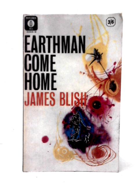 Earthman Come Home By James Blish