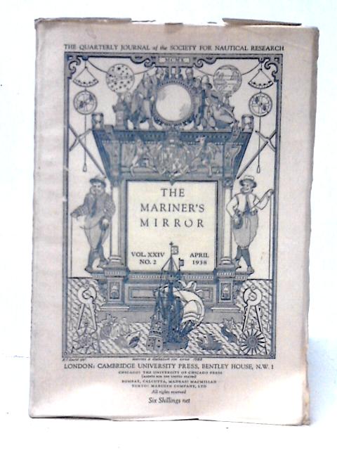 The Mariner's Mirror - Vol. XXIV von Unstated