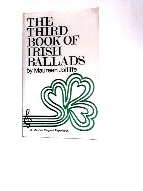 The Third Book of Irish Ballads par Maureen Jolliffe (Ed.)