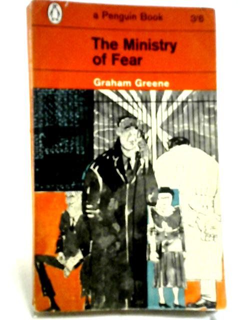 The Ministry Of Fear: An Entertainment By Graham Greene