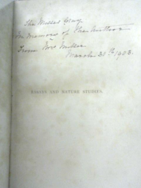 Essays and Nature Studies, with lectures By W. J. C. Miller