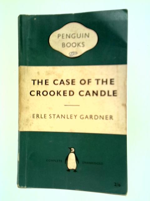 The Case of The Crooked Candle By Erle Stanley Gardner