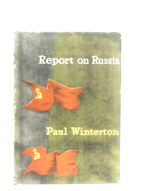 Report on Russia By Paul Winterton