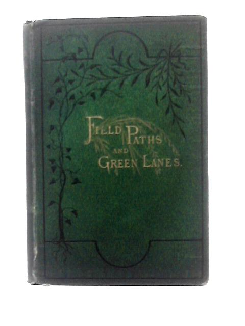 Field Paths and Green Lanes By Louis J. Jennings