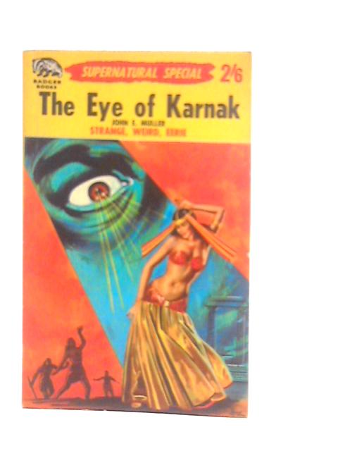 The Eye of Karnak von John E.Muller