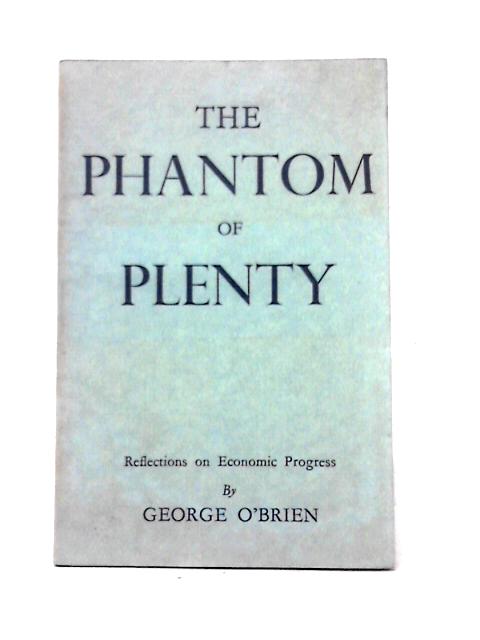 The Phantom Of Plenty By George O'Brien